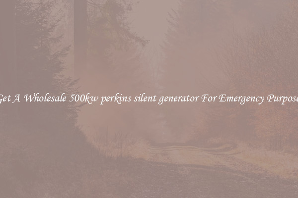 Get A Wholesale 500kw perkins silent generator For Emergency Purposes