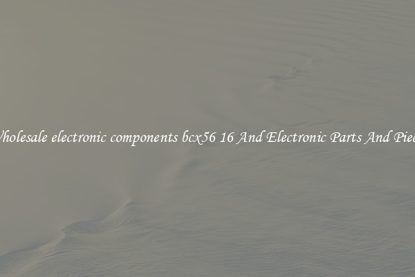 Wholesale electronic components bcx56 16 And Electronic Parts And Pieces