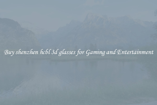 Buy shenzhen hcbl 3d glasses for Gaming and Entertainment